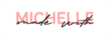 Logo made with michelle